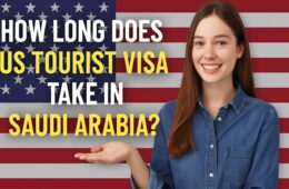 How Long Does US Tourist Visa Take in Saudi Arabia? (Visa Anchor Complete 2026 Guide)